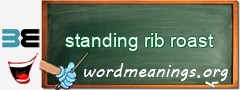 WordMeaning blackboard for standing rib roast